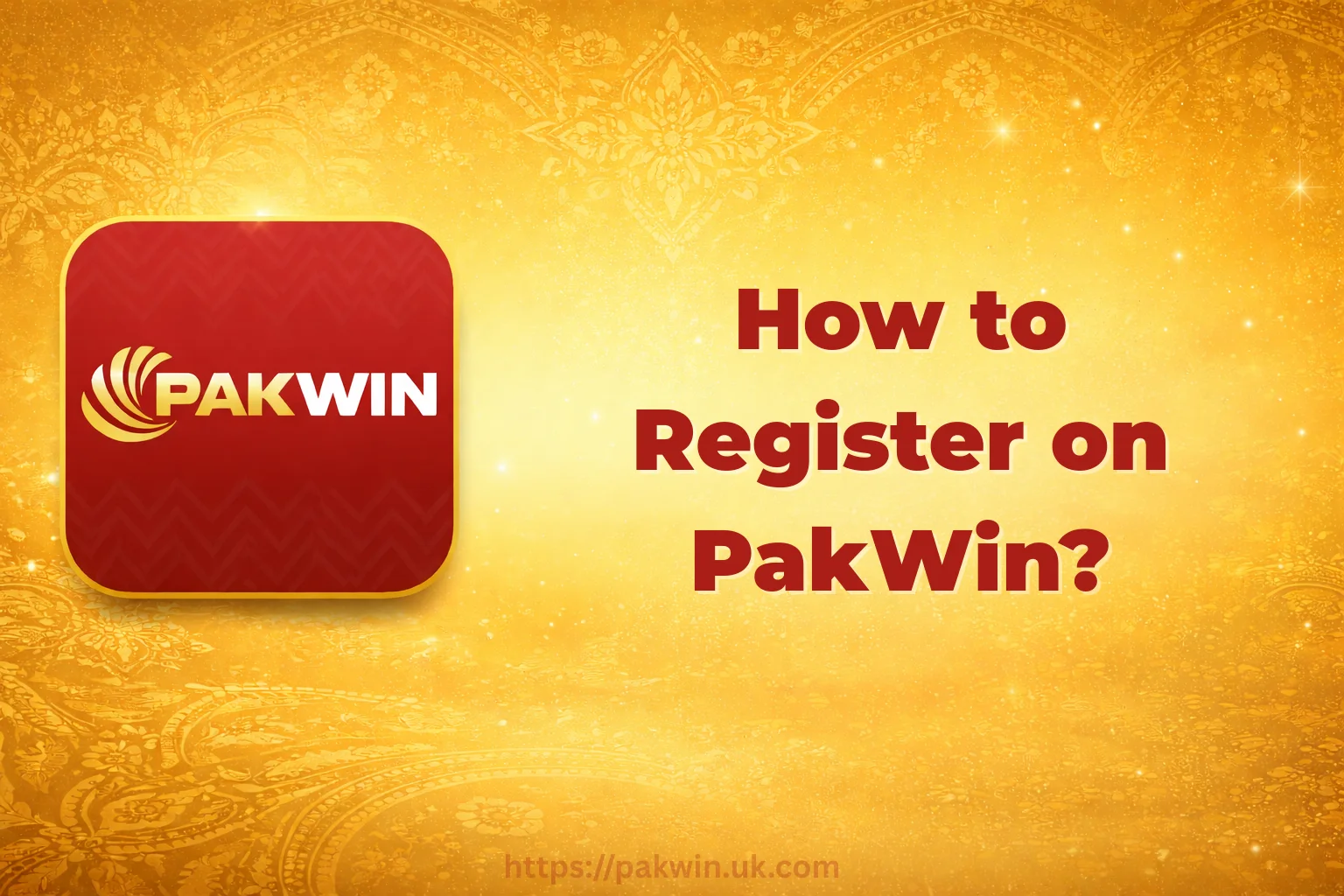 How to Register on PakWin step by step guide