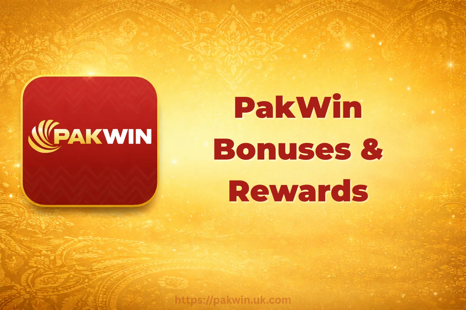 PakWin Bonuses and Rewards